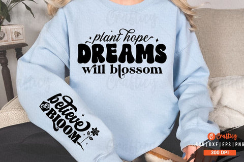 Plant hope dreams will blossom Sleeve SVG Design SVG Designangry 