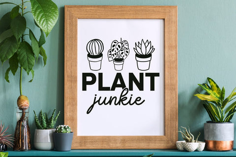 Plant junkie SVG Design SVG Designangry 