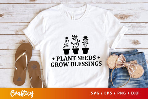 Plant seeds grow blessings SVG Design SVG Designangry 