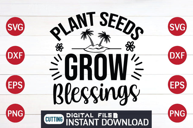 Plant Seeds Grow Blessings svg SVG designer krishna 