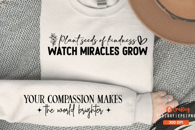 Plant seeds of kindness watch miracles grow Sleeve SVG Design SVG Designangry 