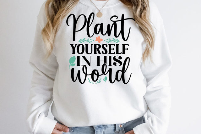 Plant yourself in his word SVG Design SVG Designangry 