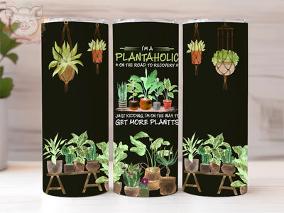 Plantaholic Recovery 20oz Tumbler Png, Straight & Tapered Tumbler Png, Plant Obsessed Tumbler Png, Digital Download PNG Sublimation Lara' s Designs 