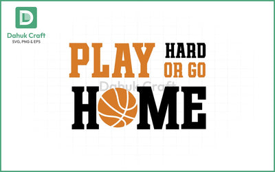 Play Hard Basketball SVG PNG & EPS V17 SVG dahukdesign 