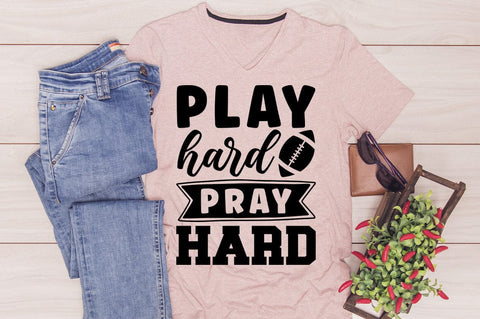 Play Hard Pray Hard SVG Design SVG Designangry 