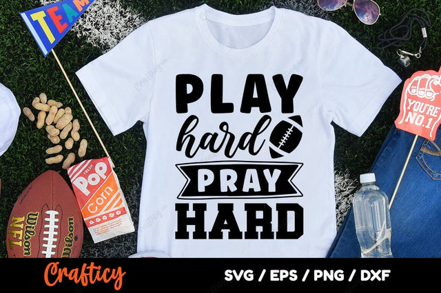 Play Hard Pray Hard SVG Design SVG Designangry 