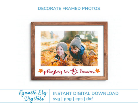 Playing in the Leaves SVG fall quote with maple leaf SVG Kyanite Sky Digitals 