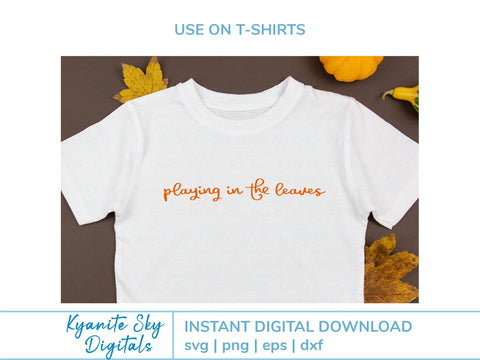 Playing in the Leaves SVG fall quote with maple leaf SVG Kyanite Sky Digitals 