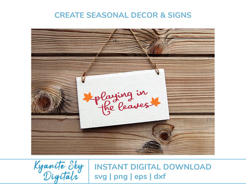 Playing in the Leaves SVG fall quote with maple leaf SVG Kyanite Sky Digitals 