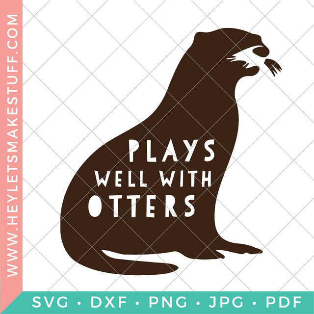 Plays Well With Otters Animal Pun SVG Hey Let's Make Stuff 