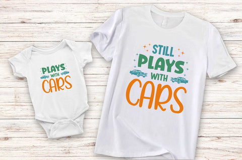 Plays with cars and Still plays with cars SVG Design SVG Designangry 