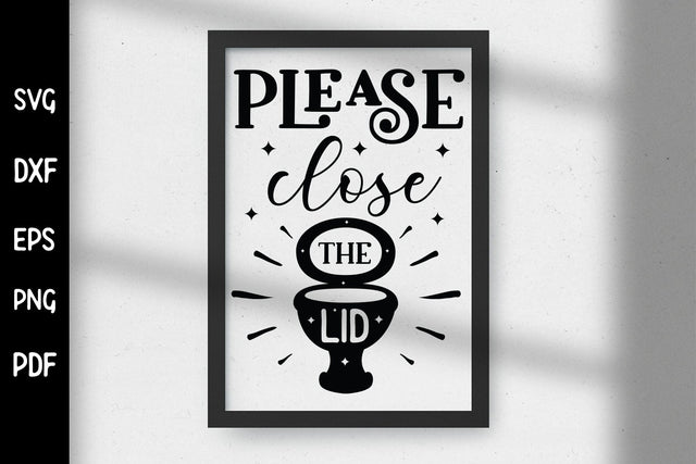 Please Close the Lid, Funny Bathroom Sign SVG SVG CraftLabSVG 