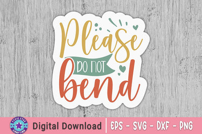 Please do not bend Sticker, Sticker Design SVG FiveStarCrafting 