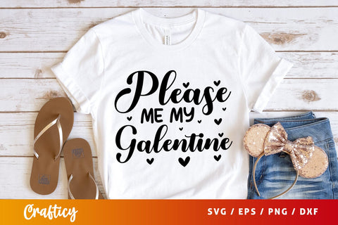 Please me my galentine SVG Design SVG Designangry 