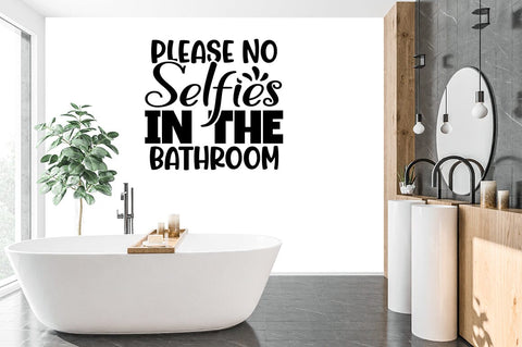 Please no selfies in the bathroom SVG Design SVG Designangry 