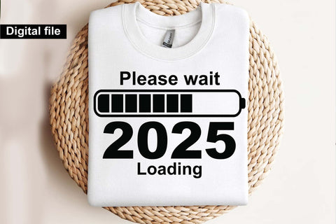 Please wait 2025 loading svg, New year t shirt svg, Funny New year cut files, New year gift shirt svg, New Years Party, Cosy Season svg SVG Isabella Machell 