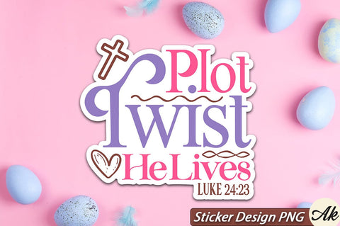 Plot Twist He Lives Luke 24,23 SVG And Sticker PNG Design SVG akazaddesign 
