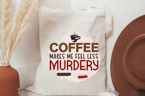 PNG File | Coffee Makes Me Feel Less Murdery | Coffee | Black Cat | Funny | True Crime | Cat Mom | Cat Dad | Pet Cat | Kitten | Sublimation Sublimation Jagonath Roy 