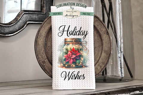 Poinsettia Jars Christmas Kitchen Towel Sublimation Designs Sublimation Ewe-N-Me Designs 