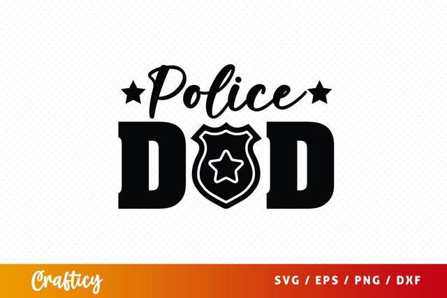 Police dad SVG Design SVG Designangry 