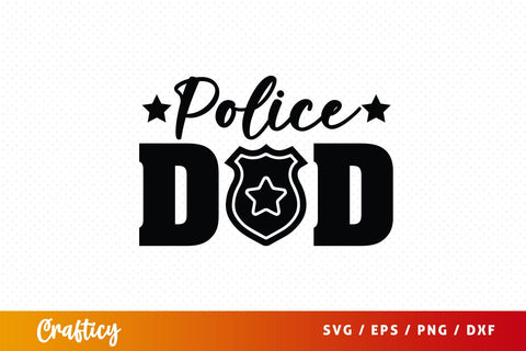 Police dad SVG Design SVG Designangry 