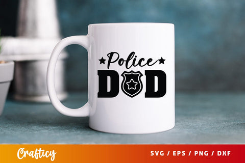 Police dad SVG Design SVG Designangry 