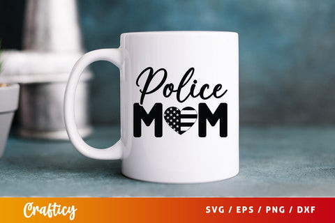 Police mom SVG Design SVG Designangry 