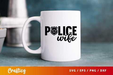 Police wife SVG Design SVG Designangry 