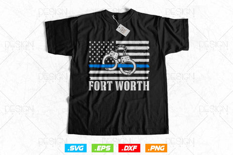 Policeman Blue Line Flag Fort Worth Police Officer Svg Png, First Responder, USA Flag Patriotic Gifts For 4th Of July Svg, Fathers Day Svg SVG DesignDestine 