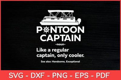 Pontoon Captain Definition - Boat Pontoon Boating Funny Svg Design SVG artprintfile 