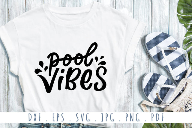 Pool Vibes Quotes SVG Cut Files SVG dapiyupi store 