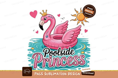 Poolside Princess With Flamingo Float Design Sublimation Designangry 