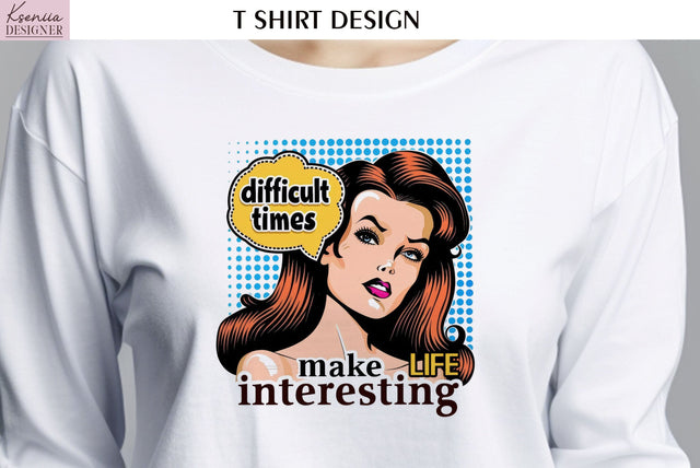 Pop Art Design. Positive Quotes T Shirt Sublimation Kseniia designer 