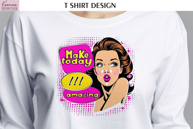 Pop Art Design. Positive Quotes T Shirt Sublimation Kseniia designer 