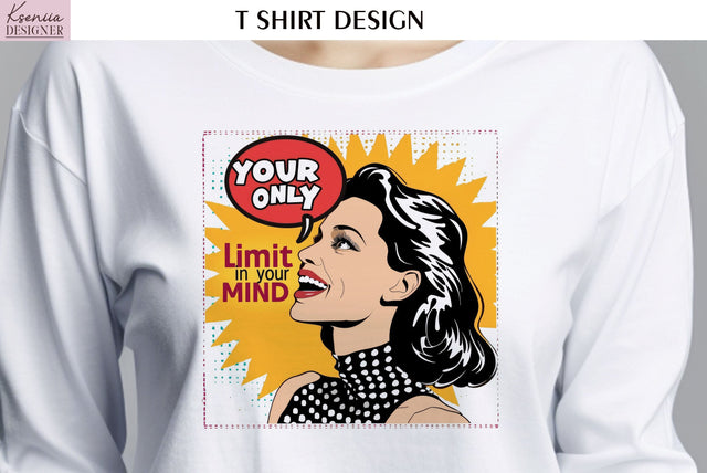 Pop Art Design. Positive Quotes T Shirt Sublimation Kseniia designer 