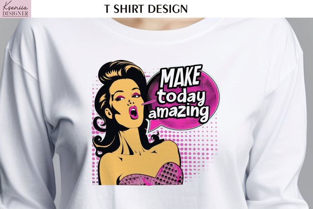 Pop Art Design. Positive Quotes T Shirt Sublimation Kseniia designer 
