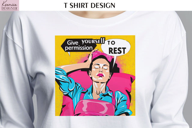 Pop Art Design. Positive Quotes T Shirt Sublimation Kseniia designer 