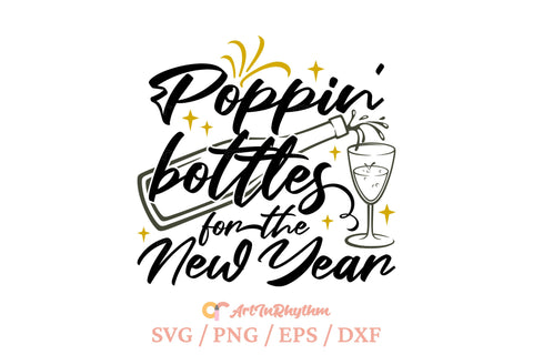 Poppin' bottles for the year Svg, New Year Svg, New Year End Svg, New Year Clipart SVG Artinrhythm shop 