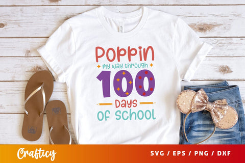 Poppin my way through 100 days of school Svg Design SVG Designangry 