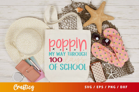 Poppin my way through 100 days of school Svg Design SVG Designangry 