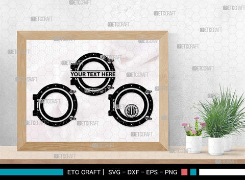Porthole Monogram, Porthole Silhouette, Porthole SVG, Cruise Svg, Cruise Ship Svg, Vacation Svg, Boat Porthole Svg, Ship Porthole Window Svg, SB00574 SVG ETC Craft 