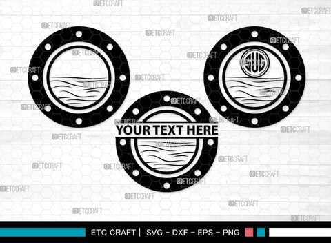 Porthole Monogram, Porthole Silhouette, Porthole SVG, Cruise Svg, Cruise Ship Svg, Vacation Svg, Boat Porthole Svg, Ship Porthole Window Svg, SB00574 SVG ETC Craft 