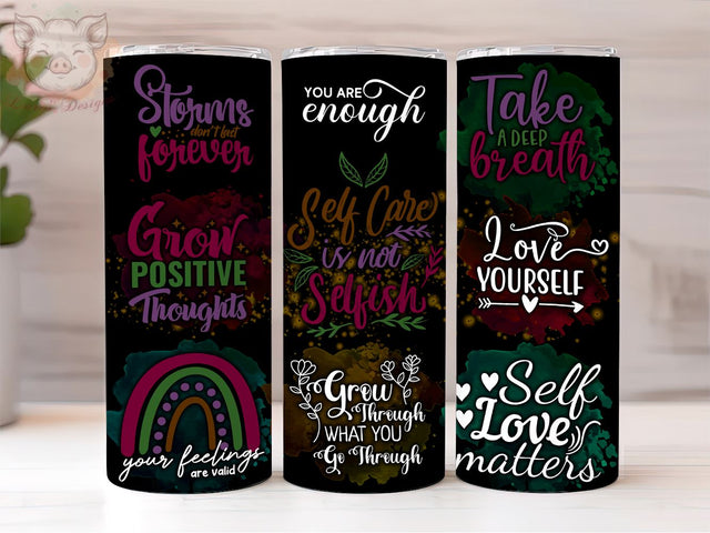 Positive Affirmation 20oz Tumbler Png, Straight & Tapered Tumbler Png, Self Care Is Not SelfishTumbler Png, Digital Download PNG Sublimation Lara' s Designs 
