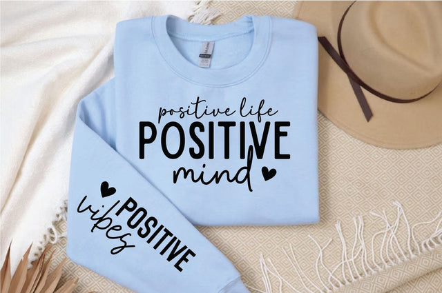 Positive Life Positive SVG, Sleeve SVG Design SVG Regulrcrative 