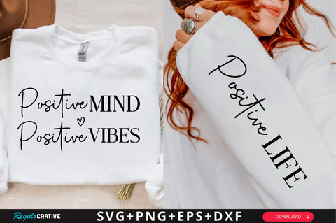 Positive mind positive vibes Sleeve SVG Design, Inspirational sleeve SVG, Motivational Sleeve SVG Design, Positive Sleeve SVG SVG Regulrcrative 