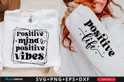 Positive mind positive vibes Sleeve SVG Design, Inspirational sleeve SVG, Motivational Sleeve SVG Design, Positive Sleeve SVG SVG Regulrcrative 