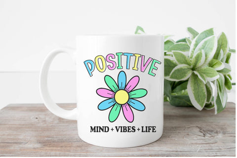 Positive Mind Vibes Life SVG PNG DXF EPS Cut File - Cricut & Silhouette Design SVG Silhouette School Blog Design Shop 