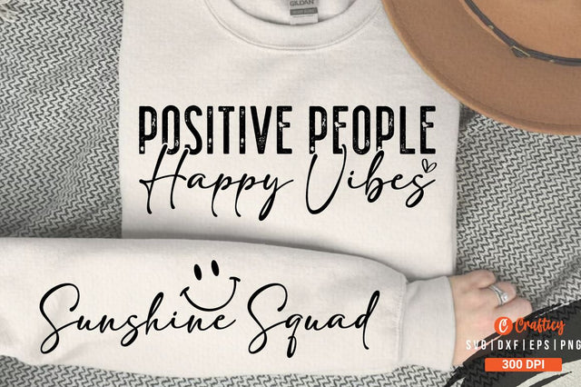 Positive people happy vibes Sleeve SVG Design SVG Designangry 