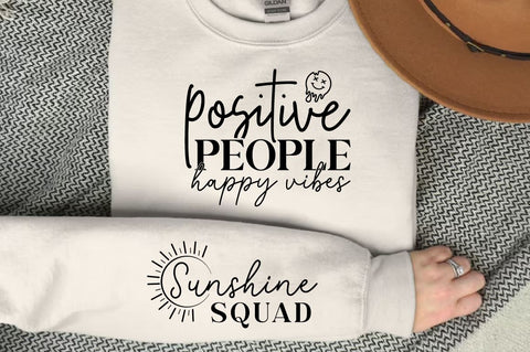 Positive people happy vibes Sleeve SVG Design SVG Designangry 