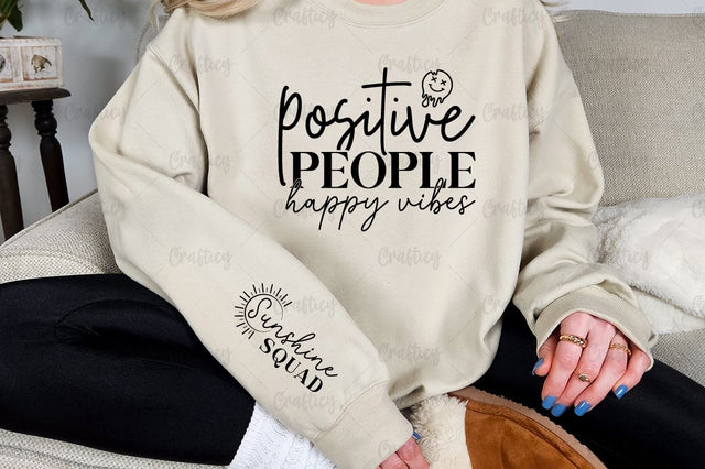 Positive people happy vibes Sleeve SVG Design SVG Designangry 